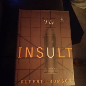 The Insult by Rupert Thomson